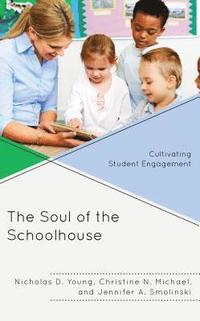 bokomslag The Soul of the Schoolhouse
