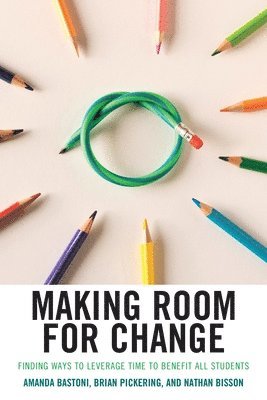 Making Room for Change