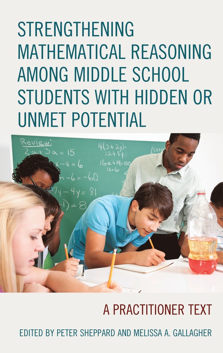 Peter Sheppard, Melissa A. Gallagher - Strengthening Mathematical Reasoning among Middle School Students with Hidden or Unmet Potential, Inbunden