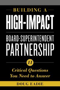 bokomslag Building a High-Impact Board-Superintendent Partnership