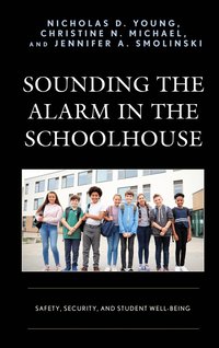 bokomslag Sounding the Alarm in the Schoolhouse