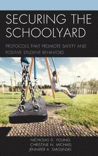bokomslag Securing the Schoolyard