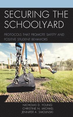 Securing the Schoolyard 1