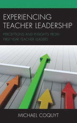 Michael Coquyt - Experiencing Teacher Leadership, Inbunden