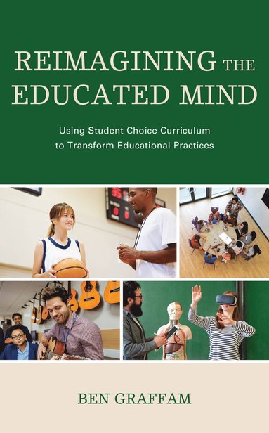 bokomslag Reimagining the Educated Mind