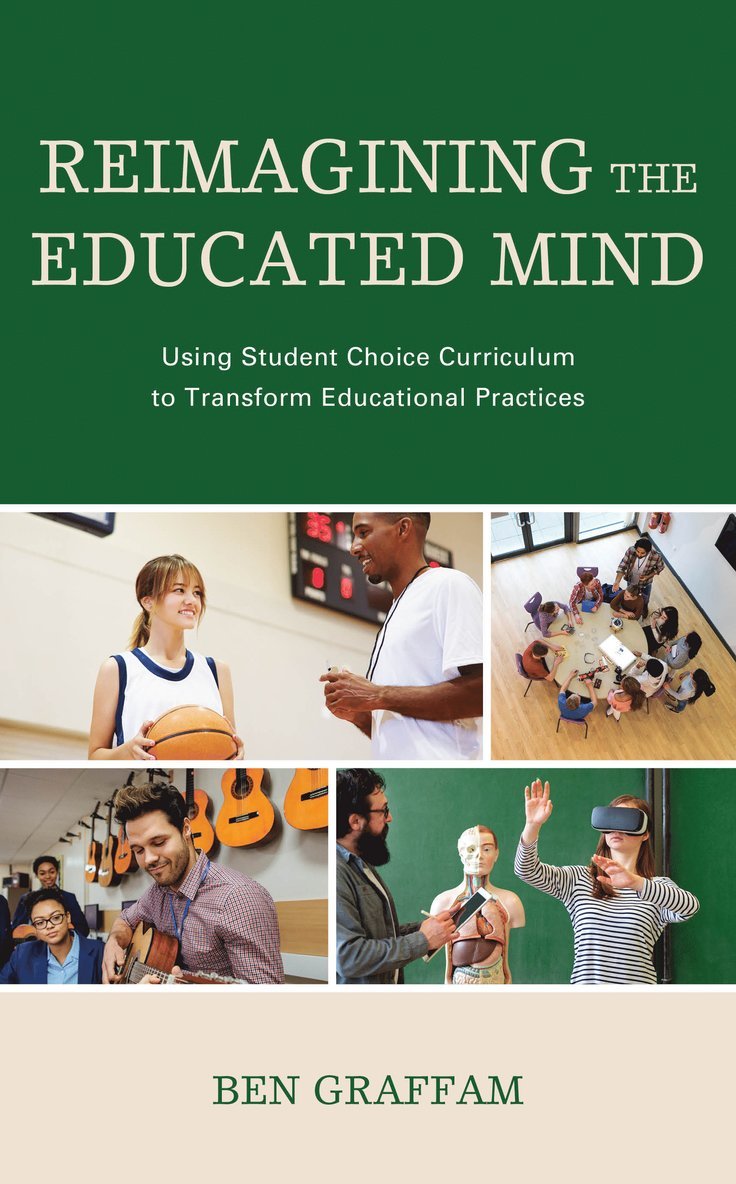 Reimagining the Educated Mind 1