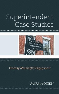 bokomslag Superintendent Case Studies