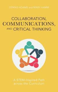 bokomslag Collaboration, Communications, and Critical Thinking