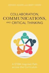 bokomslag Collaboration, Communications, and Critical Thinking