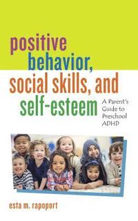 bokomslag Positive Behavior, Social Skills, and Self-Esteem