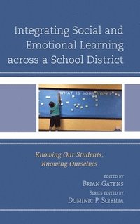 bokomslag Integrating Social and Emotional Learning across a School District