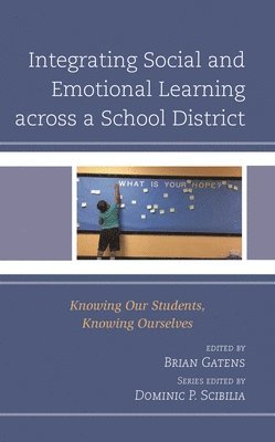 bokomslag Integrating Social and Emotional Learning across a School District