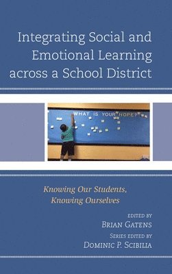 Integrating Social and Emotional Learning across a School District 1