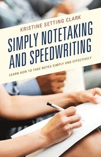 bokomslag Simply Notetaking and Speedwriting