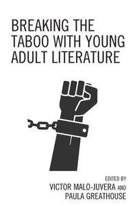bokomslag Breaking the Taboo with Young Adult Literature