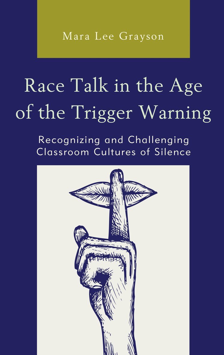 Race Talk in the Age of the Trigger Warning 1