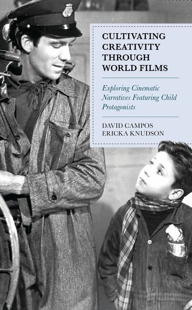 David Campos, Ericka Knudson - Cultivating Creativity through World Films, Häftad