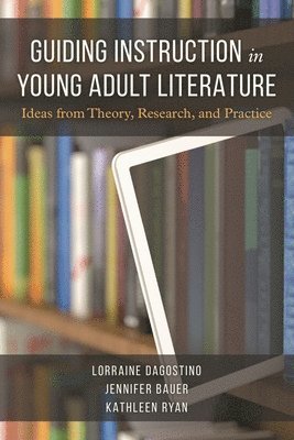 bokomslag Guiding Instruction in Young Adult Literature