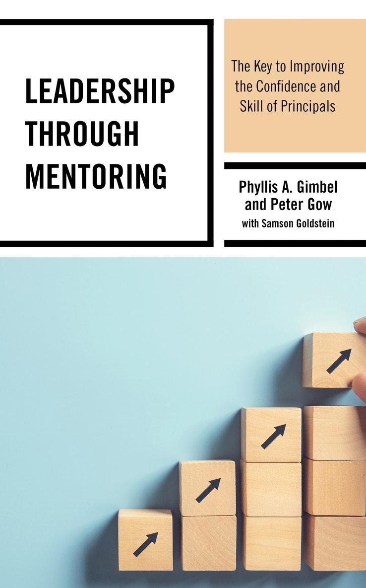 Phyllis A. Gimbel, Peter Gow - Leadership through Mentoring, Inbunden