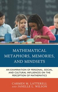 bokomslag Mathematical Metaphors, Memories, and Mindsets