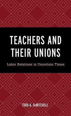 Teachers and Their Unions 1