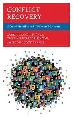 Candice Dowd Barnes, Chayla Rutledge Slaton, Todd  Scott Parker, Candice Dowd Barnes, Chayla Rutledge Slaton, Todd Scott Parker - Conflict Recovery, Inbunden
