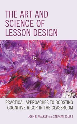 bokomslag The Art and Science of Lesson Design