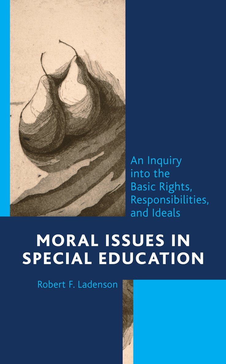 Robert F. Ladenson - Moral Issues in Special Education, Häftad