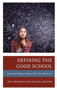bokomslag Defining the Good School