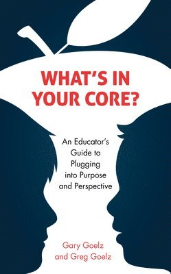 What's in Your CORE? 1