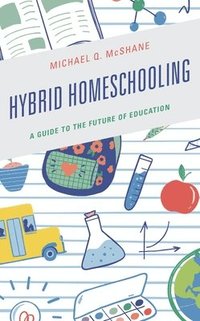 bokomslag Hybrid Homeschooling