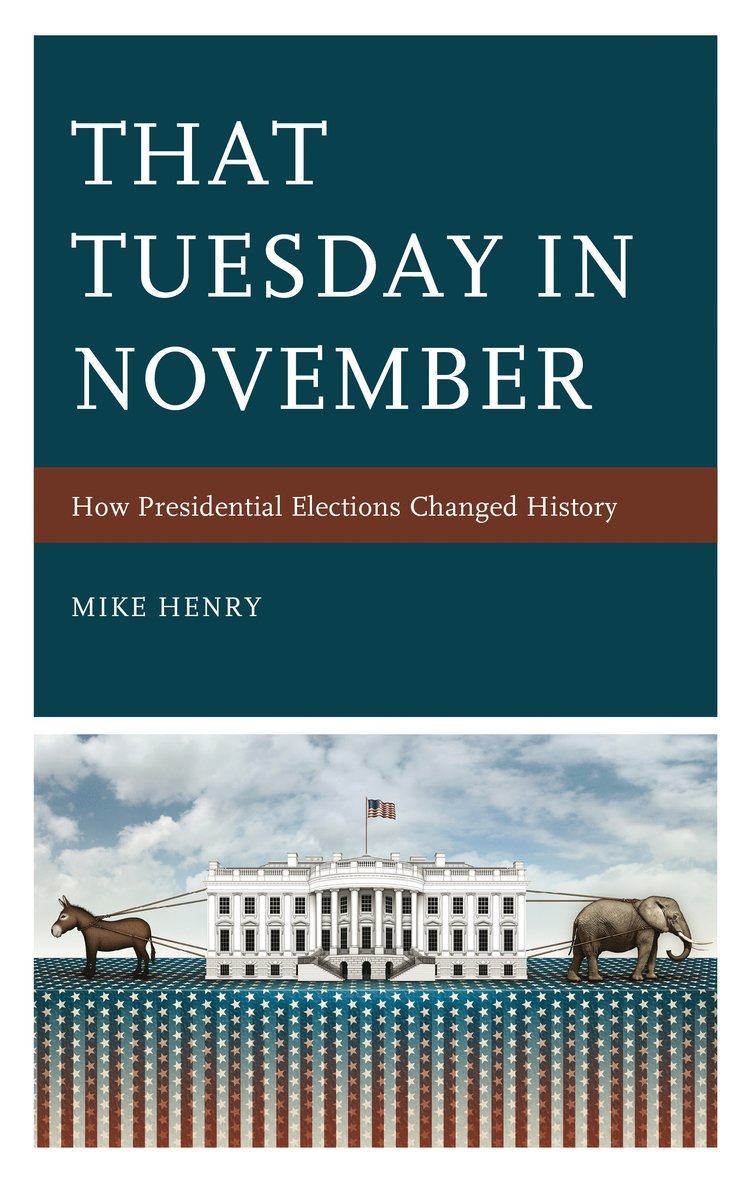 Mike Henry - That Tuesday in November, Inbunden