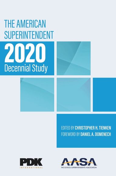Christopher H. Tienken - American Superintendent 2020 Decennial Study, Inbunden
