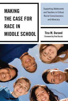 Making the Case for Race in Middle School 1