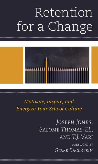 Joseph Jones, Salome Thomas-EL, T.J. Vari - Retention for a Change, Häftad