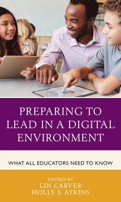 Preparing to Lead in a Digital Environment 1