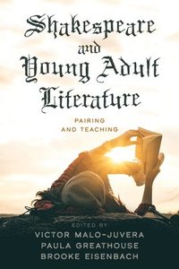 bokomslag Shakespeare and Young Adult Literature
