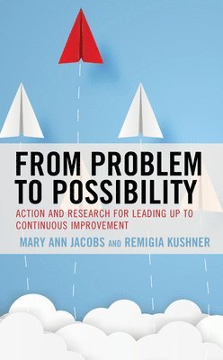 From Problem to Possibility 1