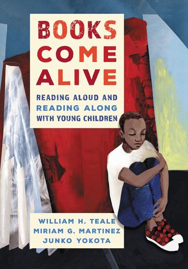 William Teale, Miriam G. Martinez, Junko Yokota - Books Come Alive, Inbunden