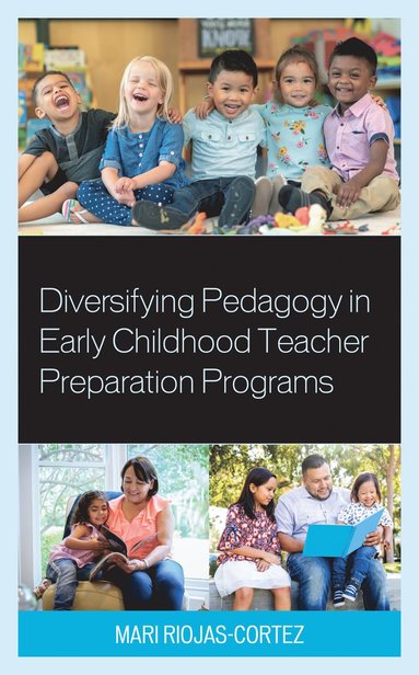 bokomslag Diversifying Pedagogy in Early Childhood Teacher Preparation Programs