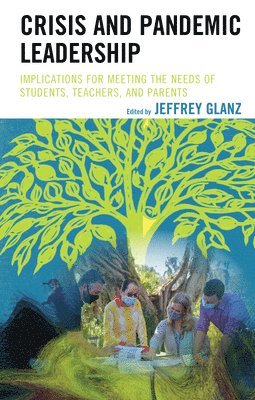 Jeffrey Glanz - Crisis and Pandemic Leadership, Häftad