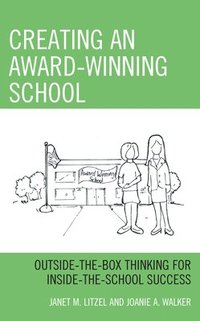 bokomslag Creating an Award-Winning School