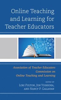 bokomslag Online Teaching and Learning for Teacher Educators