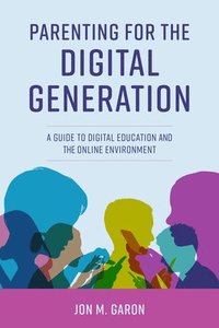 bokomslag Parenting for the Digital Generation
