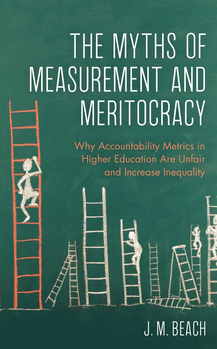 J. M. Beach - Myths of Measurement and Meritocracy, Häftad