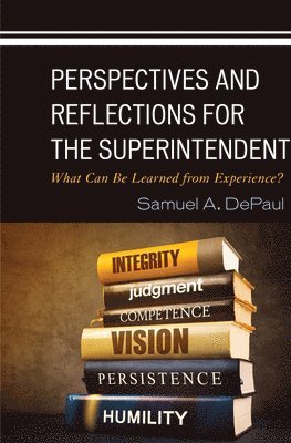 Perspectives and Reflections for the Superintendent 1