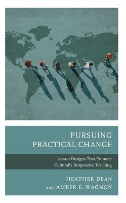Heather Dean, Amber E. Wagnon - Pursuing Practical Change, Häftad