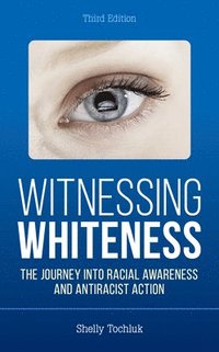bokomslag Witnessing Whiteness