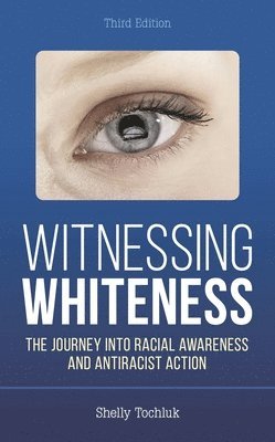 bokomslag Witnessing Whiteness