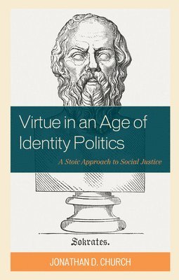 bokomslag Virtue in an Age of Identity Politics